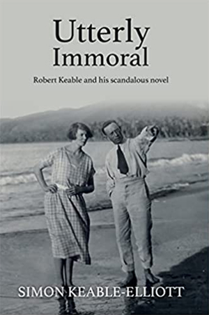 Utterly Immoral Robert Keable and his scandalous novel